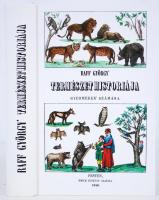 Raff György: Természet historiája gyermekek számára. A kor kivánatához alkalmazva kijavitotta Stancs...