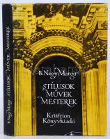 B. Nagy Margit: Stílusok, művek, mesterek. Bukarest, 1977, Kriterion. Kiadói egészvászon kötésben, védőborítóval