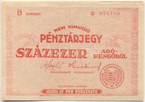 1946. 100.000AP nem kamatozó Pénztárjegy "Másra Át Nem Ruházható" T:II
