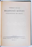 Tormay Cécile: Bujdosó könyv - feljegyzések 1918-1919-ből. Bp., 1921. Pallas. Új műbőr kötésben