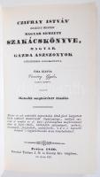 2db szakácskönyv: Czifray István szakács mester' magyar nemzeti szakácskönyve, Pesten, 1840, re...
