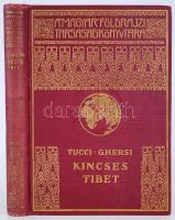 Magyar Földrajzi Társaság könyvtára: Tucii-Gersi: Kincses Tibet 62 képpel, kiadói, aranyozott egészvászon kötzésben jó állapotban, Franklin Társulat Budapest 1933