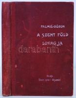 Palmié-Gózon: A szent föld lovagja. Gyoma 1903. Kner Izidor Könyvnyomdája.