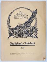 Gedächnis-Jahrbuch 1935. Dem Andenken an Karl von Österreich Kaiser und König. Wien, AG österr. Vereine / IV. Károly képes emléknaptár 128p.