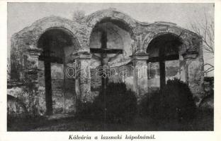 Lazsnaki kápolna, kálvária