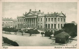 Szeged, Rudolf tér, Kultúrpalota (fa)