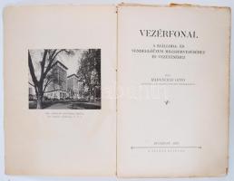 Marencich Otto: Vezérfonal a szálloda- és vendéglőüzem megszervezéséhez és vezetéséhez. Bp 1928. Szerző (borító nélkül, néhány lap sérült)