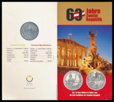 Ausztria 2005. 10 Ag Köztársaság 60 éves díszkiadásban tanúsítvánnyal T:BU Austria 2005. 10 Euro Ag 60th Anniversary of the Republic commemorative issue with certificate C:BU