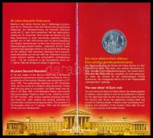 Ausztria 2005. 10 Ag "Köztársaság 60 éves" díszkiadásban tanúsítvánnyal T:BU 
Austria 20...