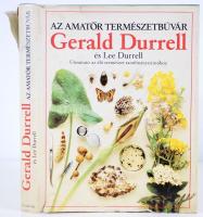 Gerald Durrell - Lee Durrell: Az amatőr természetbúvár. Bp., 1987, Gondolat. Kiadói kartonkötésben, védőborítóval, illisztrált