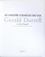 Gerald Durrell - Lee Durrell: Az amatőr természetbúvár. Bp., 1987, Gondolat. Kiadói kartonkötésben, ...