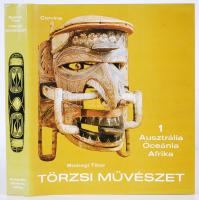 Bodrogi Tibor: Törzsi művészet 1. Ausztrália, Óceánia, Afrika. Bp., 1981, Corvina. Kiadói egészvászon kötésben, védőborítóval, illusztrált