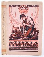 Dr. Tóth Tihamér: A tiszta férfiúság. Levelek diákjaimhoz I. Márton Lajos rajzaival. Bp., 1924, Szent István-Társulat. Kiadói, illusztrált papírkötésben