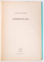 Asboth Oszkár: Géprepülés. Bp., 1957, Zrínyi. Félvászon kötésben, védőborítóval, illusztrált