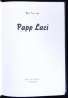 Kő András: Papp Laci. Bp., é.n., Budapest-Print. Kartonált, illusztrált