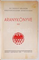 Az Erdélyi Helikon Magyarországi Barátainak: Aranykönyve. Kolozsvár 1937. Erdélyi Szépmíves Céh.
Bor...
