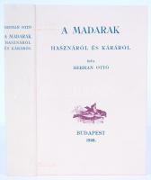 Herman Ottó: A madarak hasznáról és káráról. Budapest 1908. Állami Könyvterjesztő Vállalat reprint kiadása 1984
