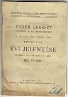 1914 A Fehér Kereszt orsz. lelencházegyesület évi jelentése