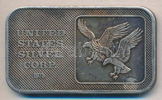 Amerikai Egyesült Államok 1975. "United States Silver Corp. - 200. évforduló" Ag tömb (31.1g/0.999) T:exPP USA 1975. "200th Anniversary of the United States Silver Corp." Ag precious metal array (31.1g/0.999) C:exPP