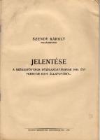 1940 Szendy Károyl polgármester jelentése a székesfőváros közigazgatásának állapotjáról