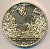 Lebó Ferenc (1960-) DN. "Attila találkozása Nagy Szent Leó Pápával / Szent István" aranyozott emlékérem (43mm) T:PP