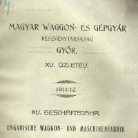 1912 Magyar Waggon- és Gépgyár Rt. Győr éves jelentése magyar és német nyelven