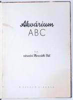 Sasvári Horváth Pál: Akvárium ABC. Budapest É.N. Saját kiadásban.