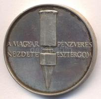 Lapis András (1942-) 1984. "MÉE Esztergom - A magyar pénzverés kezdete" Ag emlékérem (35.87/0.800) T:PP