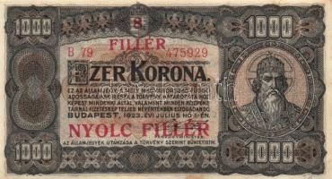 1923. 1000K piros T.W. nyomdahely jelöléssel és "8 FILLÉR - NYOLC FILLÉR" felülbélyegzéssel T:hajtatlan, szélek lekerekítve, fo.