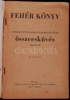 1947 Fehér Könyv - A magyar köztársaság és demokrácia elleni összeesküvés okmányai II. kiadás