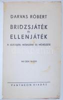 Darvas Róbert: Bridzsjáték és ellenjáték. A lejátszás módszere és művészete. Bp., é.n., Pantheon. Il...