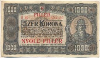 1923. 1000K T.W. nyomdahely jelöléssel és "8 FILLÉR - NYOLC FILLÉR" felülnyomással T:III