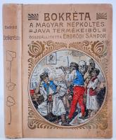 Bokréta. a magyar népköltés java termékeiből. Összeáll. Endrődi Sándor. Bp. 1905. Magyar Könyvkiadó Társaság.319 p. Dúsan aranyozott, festett, kiadói egészvászon kötésben.
