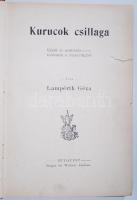 Lampért Géza: Kurucok csillaga.
Bp., é.n., (1900 előtt) Singer és Wolfner. (Franklin ny.) 174p. Lesz...