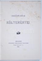 Erélyi Béla: Költemények. Dedikált! Bp., 1896 Pfeiffer Ferdinánd. Festett, aranyozott egészvészon kötésben (gerinchibával)