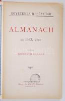 Egyetemes Regénytár: Almanach 1895. Szerk. Mikszáth Kálmán. Bp., 1895, Singer és Wolfner. Gottermaye...