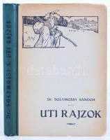 Dr. Solymossy Sándor: Úti rajzok. Képek Boszniából Horvátországból és Dalmácziából. Budapest 1901. Pesti könyvnyomda RT.