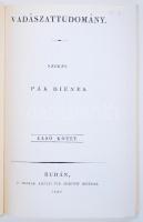 Pák Dienes: Vadászattudomány. Budán, 1829, A' Magyar Királyi Tud. Egyetem' Betűivel, repri...
