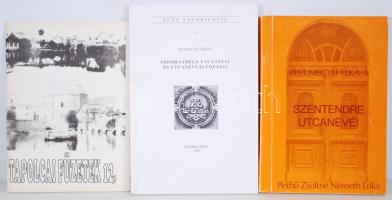 3 db helytörténeti könyv, Pethő Zsoltné Németh Erika: Szentendre utcanevei. Feist György: Szombathely utcanevei és utcanévváltozásai. Tóth József: Tapolca hagyományos utca és dűlőneveinek története.