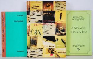 3 db magyar történeti könyv, László Gyula: A honfoglalókról. Bartha Antal: A magyar honalapítás. Bakay Kornél: Feltárul a múlt?