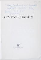 A szarvasi Arborétum. Összeáll. Bauecker Alajos, dr. Gruber Ferenc. Bp., 1962, Mezőgazdasági Kiadó, ...