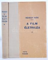 Hevesy Iván: A film életrajza. Budapest 1943. Hafa Kiadása