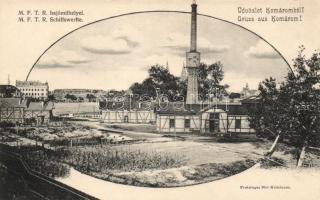 Komárom MFTR hajóműhely / ship factory