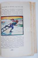 Bácskai Mihály: Autón Meseországba. Sokszinü képekkel. Balázsfy Rezső rajzaival. H.n., é.n., Általán...