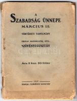 Szövényi Gusztáv: A szabadság ünnepe Március 15. Kassa 1917. Kisebb szakadásokkal, több lap kijár, felvágatlan