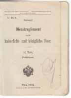 Dienstreglement für kaiserliche und königliche Heer. II Teil. Wien 1912. Több melléklettel a végén
