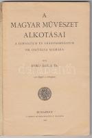 Dr. Biró Béla: A magyar művészet alkotásai. VIII osztály számára. Budapest 1942. Szent István-társul...