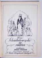 Heinrich Heine: Schnabelewobski úr emlékei. Ford. Biró Sándor. Biczó András rajzaival. Bp., é.n., Dante. Kiadói, dombornyomott egészvászon kötésben, jó állapotú