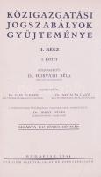 Horváth Béla: Közigazgatási jogszabályok gyűjteménye I.-III. Bp., 1944. Stádium. Egyik kötet kissá s...