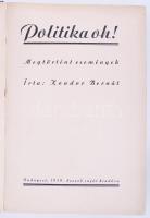 Kondor Bernát: Politika oh. Bp., 1939. Szerzői. 127p